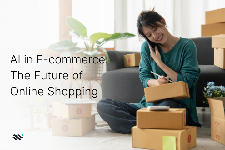 AI in E-commerce: The Future of Online Shopping