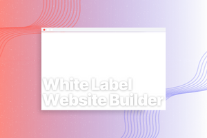 What is a white label website builder and how to use it?